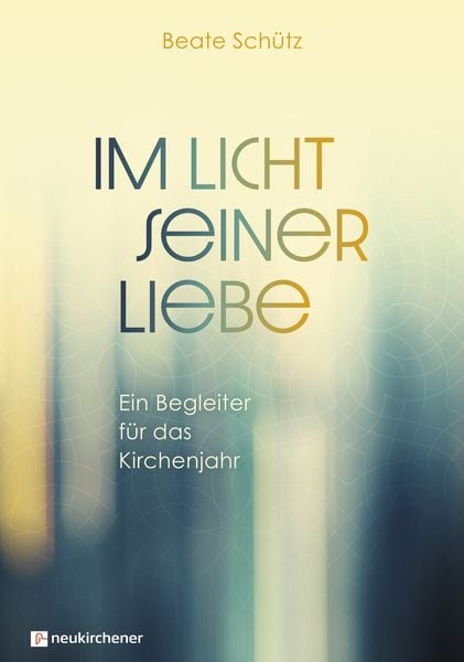 Produktbild: Im Licht seiner Liebe