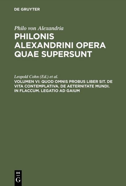 Produktbild: Quod omnis probus liber sit. De vita contemplativa. De aeternitate mundi. In Flaccum. Legatio ad Gaium
