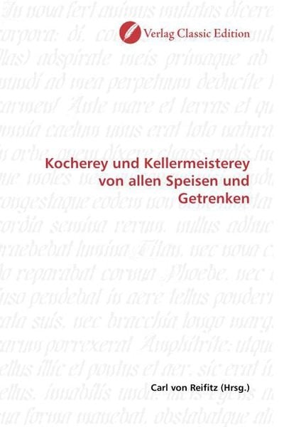 Produktbild: Kocherey und Kellermeisterey von allen Speisen und Getrenken