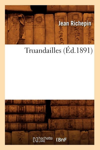 Produktbild: Truandailles (&Eacute;d.1891)