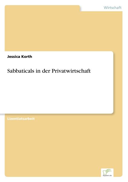 Sabbaticals in der Privatwirtschaft, Taschenbuch von Jessica Korth, GRIN, 9783838654508