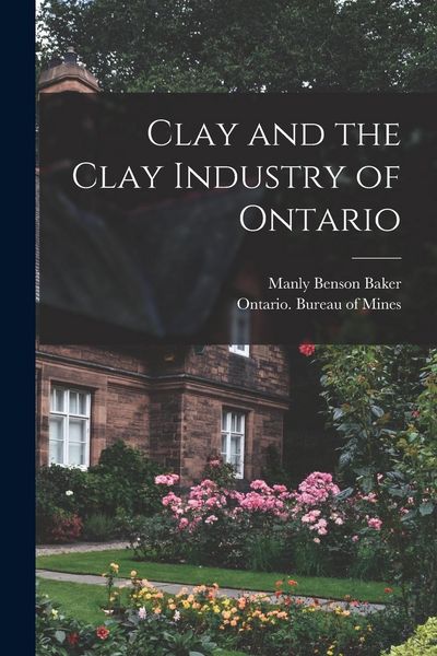 Produktbild: Clay and the Clay Industry of Ontario [microform]