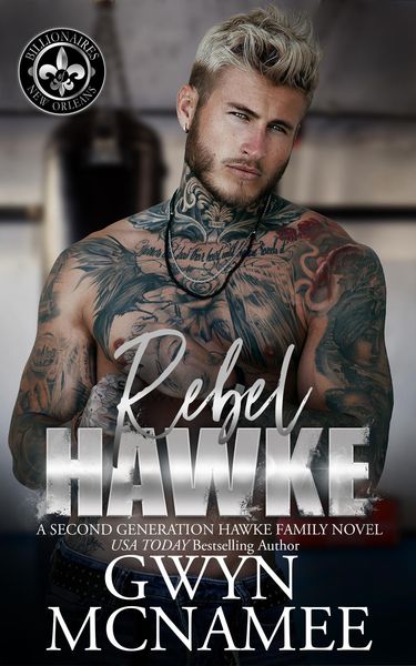 Produktbild: Rebel Hawke (Billionaires of New Orleans: The Hawke Family Second Generation, #5)