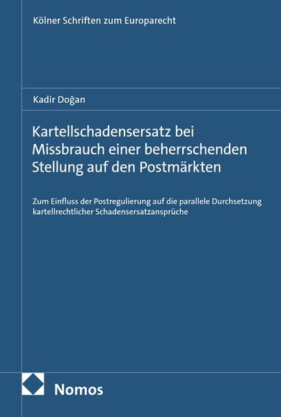 Produktbild: Kartellschadensersatz bei Missbrauch einer beherrschenden Stellung auf den Postm&auml;rkten