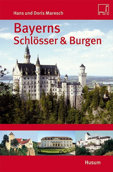 Produktbild: Bayerns Schl&ouml;sser und Burgen