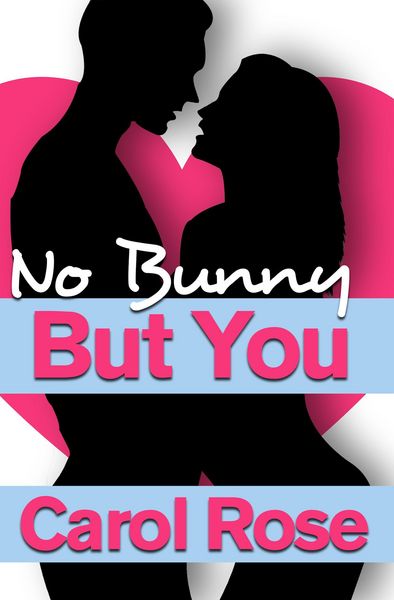 Produktbild: No Bunny But You (Holiday Romance, #2)