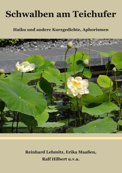 Schwalben am Teichufer, Taschenbuch von Reinhard Lehmitz , Erika Maassen , Ralf Hilbert, BoD – Books on Demand, 9783752805260