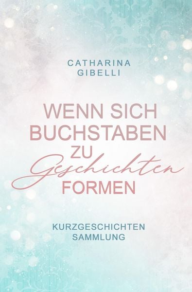 Produktbild: Wenn sich Buchstaben zu Geschichten formen
