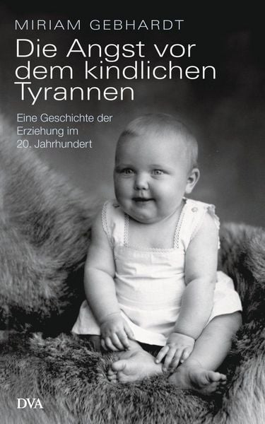 Produktbild: Die Angst vor dem kindlichen Tyrannen