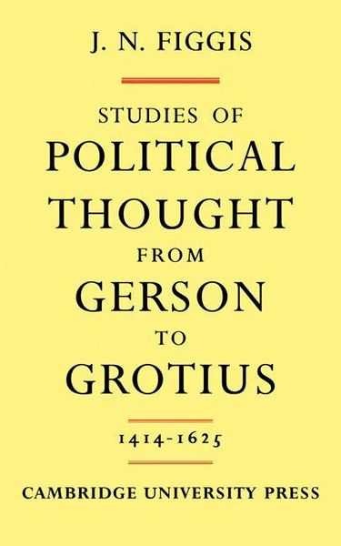Produktbild: Studies of Political Thought from Gerson to Grotius