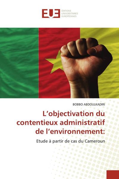 Produktbild: L'objectivation du contentieux administratif de l'environnement: