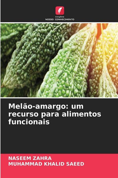 Produktbild: Mel&atilde;o-amargo: um recurso para alimentos funcionais