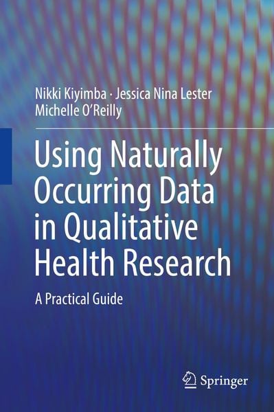 Produktbild: Using Naturally Occurring Data in Qualitative Health Research