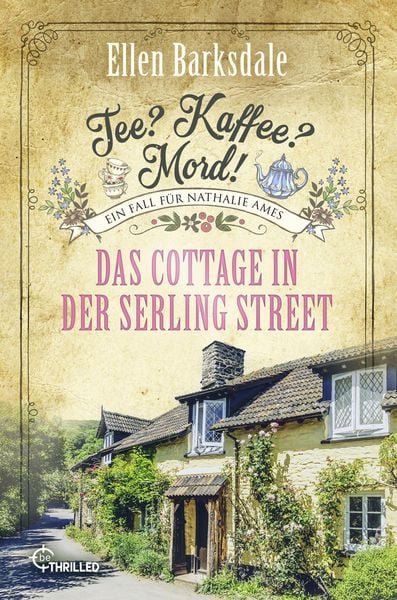 Produktbild: Tee? Kaffee? Mord! Das Cottage in der Serling Street