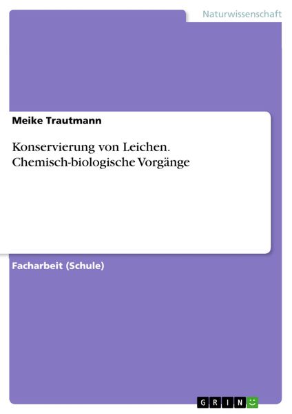 Produktbild: Konservierung von Leichen. Chemisch-biologische Vorg&auml;nge