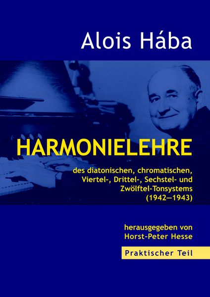 Produktbild: Harmonielehre des diatonischen, chromatischen, Viertel-,Drittel-, Sechstel- und Zw&ouml;lftel-Tonsystems (1942-1943)