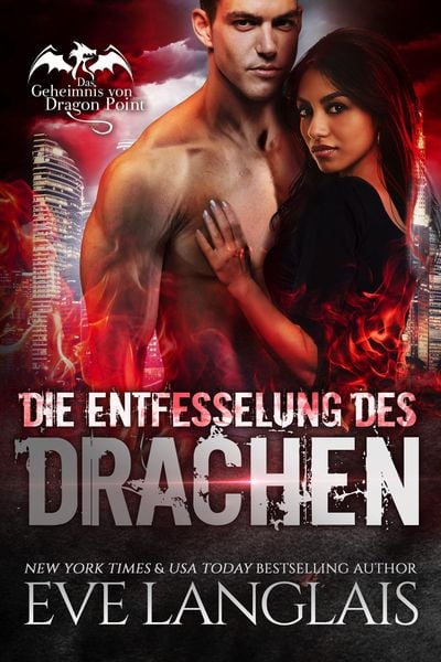 Produktbild: Die Entfesselung des Drachen (Das Geheimnis von Dragon Point, #3)