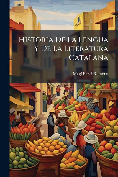 Produktbild: Historia De La Lengua Y De La Literatura Catalana