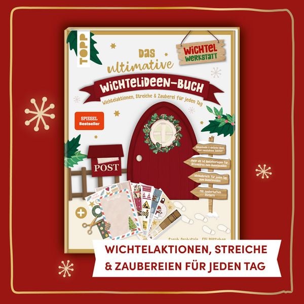 Produktbild: Das ultimative Wichtelideen-Buch. Wichtelaktionen, Streiche & Zauberei f&uuml;r jeden Tag.