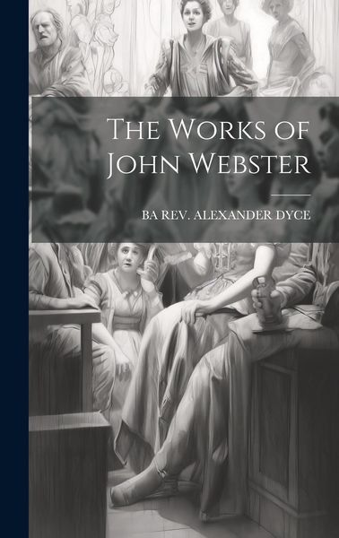 Produktbild: The Works of John Webster