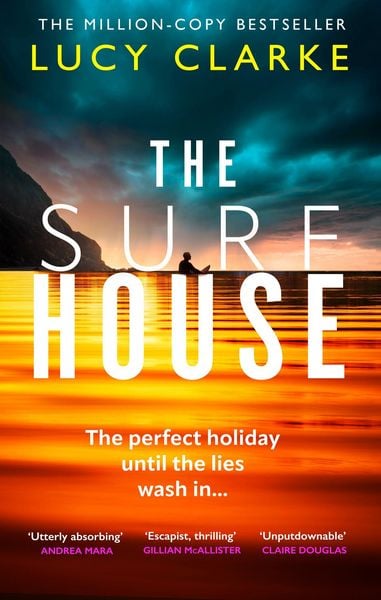 The Surf House, Taschenbuch von Lucy Clarke, HarperCollins, 978-0-00-879115-5