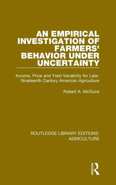 Produktbild: An Empirical Investigation of Farmers Behavior Under Uncertainty