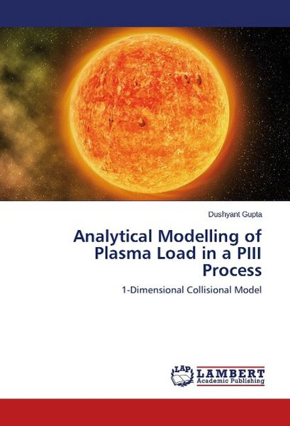 Produktbild: Gupta, D: Analytical Modelling of Plasma Load in a PIII Proc