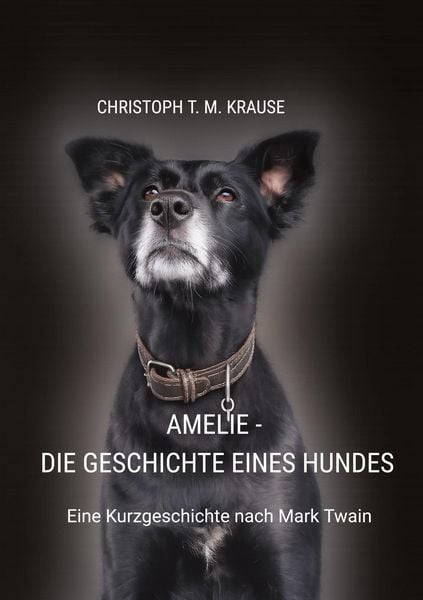 Produktbild: Amelie - Die Geschichte eines Hundes