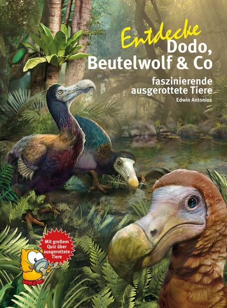 Produktbild: Entdecke Dodo, Beutelwolf & Co
