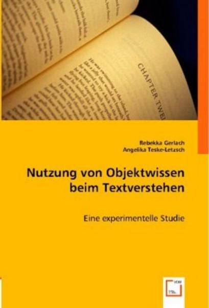 Gerlach, R: Nutzung von Objektwissen beim Textverstehen, Taschenbuch von Rebekka Gerlach , Angelika Angelika, VDM, 9783836483452