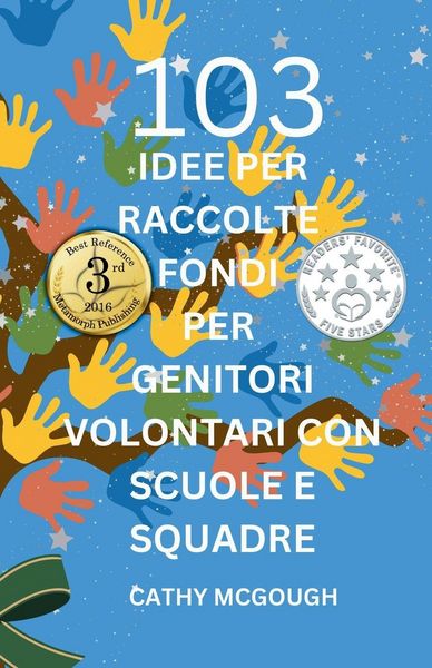 Produktbild: 103 Idee Per Raccolte Fondi Per Genitori Volontari Con Scuole E Squadre Italian Edition