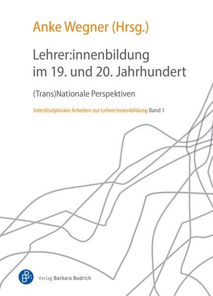 Produktbild: Lehrer:innenbildung im 19. und 20. Jahrhundert