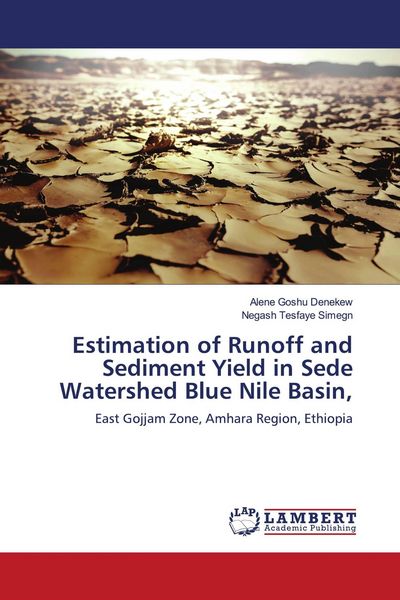 Produktbild: Estimation of Runoff and Sediment Yield in Sede Watershed Blue Nile Basin,