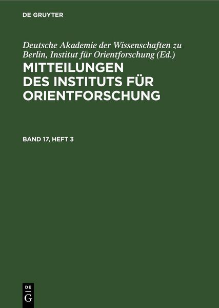 Produktbild: Mitteilungen des Instituts f&uuml;r Orientforschung. Band 17, Heft 3