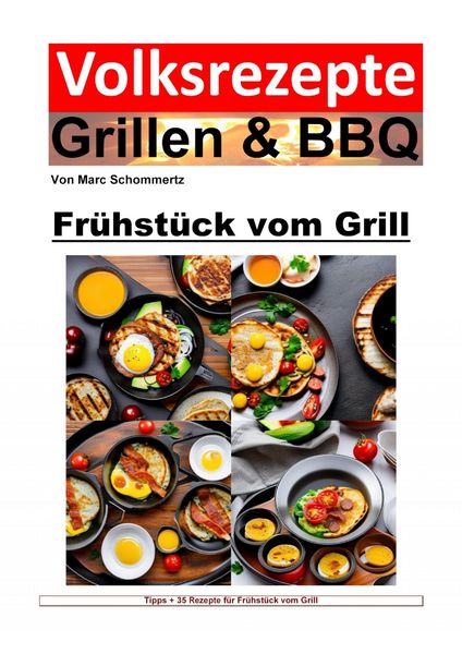 Produktbild: Volksrezepte Grillen & BBQ - Fr&uuml;hst&uuml;ck vom Grill