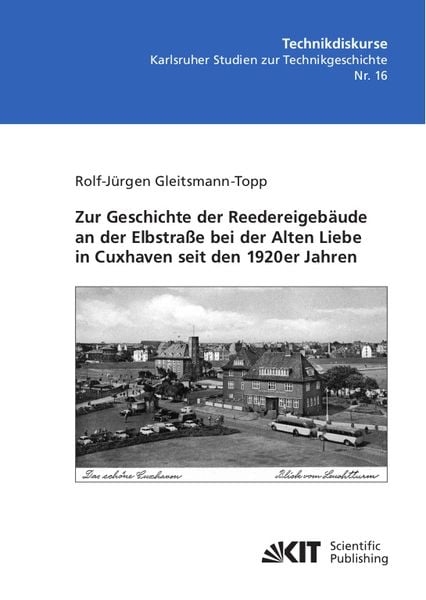 Produktbild: Zur Geschichte der Reedereigeb&auml;ude an der Elbstra&szlig;e bei der Alten Liebe in Cuxhaven seit den 1920er Jahren