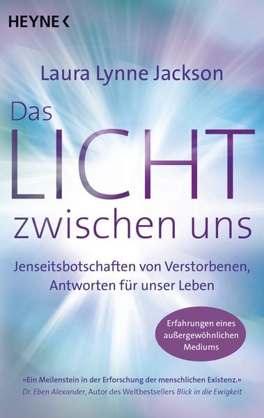Das Licht zwischen uns, Taschenbuch von Laura Lynne Jackson, Heyne, 978-3-453-70361-2