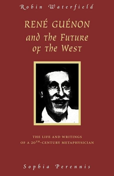 Produktbild: Rene Guenon and the Future of the West