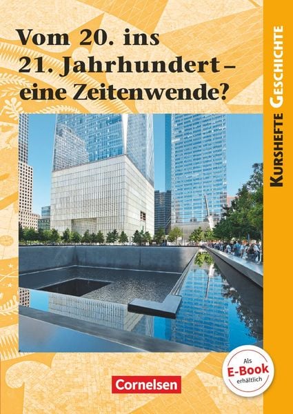Produktbild: Kurshefte Geschichte: Vom 20. ins 21. Jahrhundert - eine Zeitenwende?