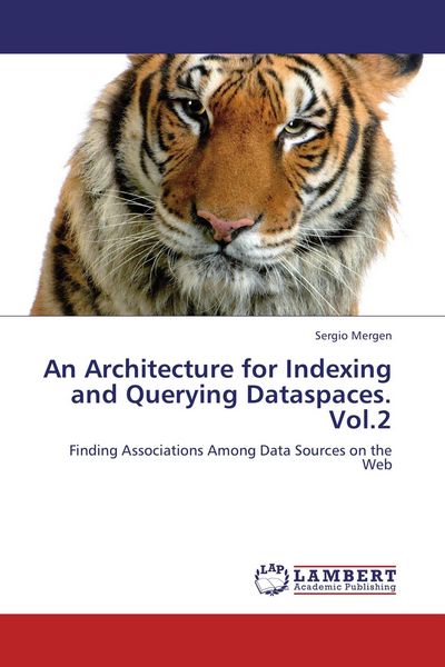 Produktbild: An Architecture for Indexing and Querying Dataspaces. Vol.2