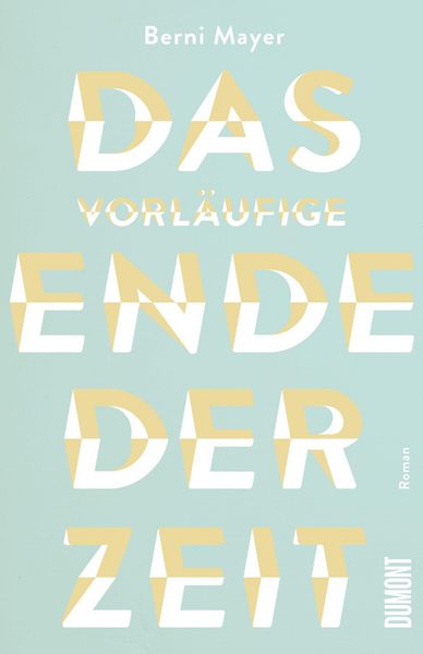 Produktbild: Das vorl&auml;ufige Ende der Zeit