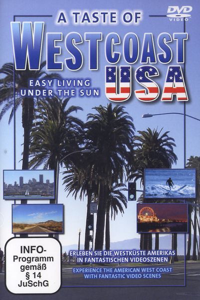 A Taste of Westcoast /USA - Easy living under the sun