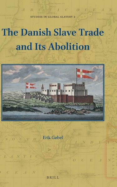 Produktbild: The Danish Slave Trade and Its Abolition