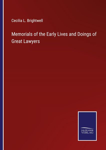 Produktbild: Memorials of the Early Lives and Doings of Great Lawyers