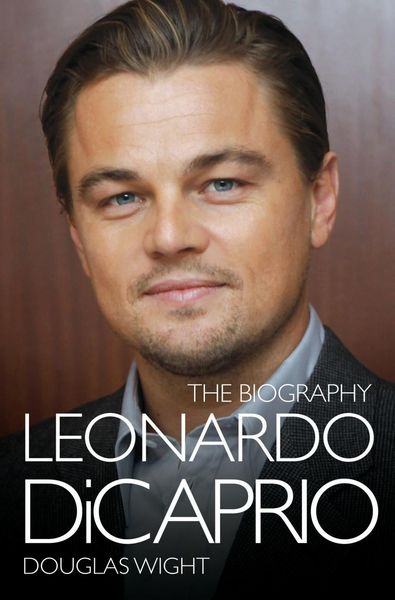 Produktbild: Leonardo DiCaprio - The Biography