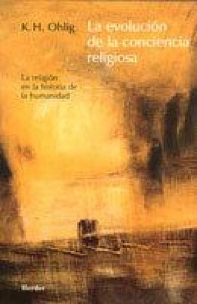 Produktbild: La evoluci&oacute;n de la conciencia religiosa : la religi&oacute;n en la historia de la humanidad