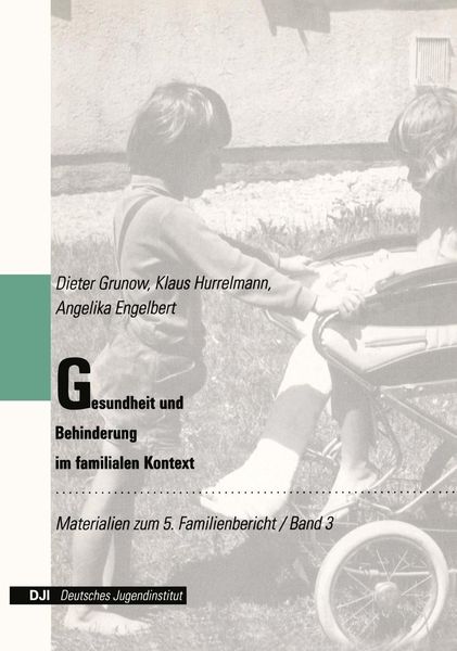 Produktbild: Grunow, D: Gesundheit und Behinderung im familialen Kontext