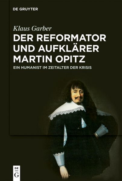 Produktbild: Der Reformator und Aufkl&auml;rer Martin Opitz (1597&ndash;1639)