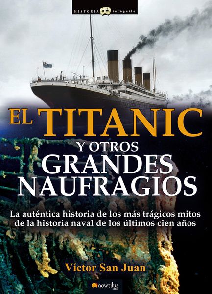 Produktbild: El Titanic y otros grandes naufragios