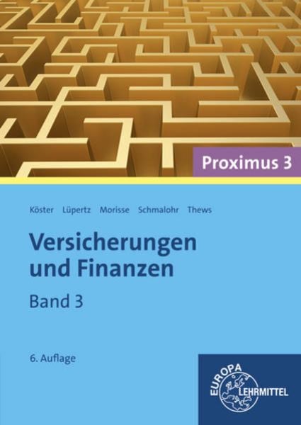 Versicherungen und Finanzen (Proximus 3), Taschenbuch von Peter Köster , Viktor Lüpertz , Dieter Morisse , Rolf Schmalohr , Uwe Thews,